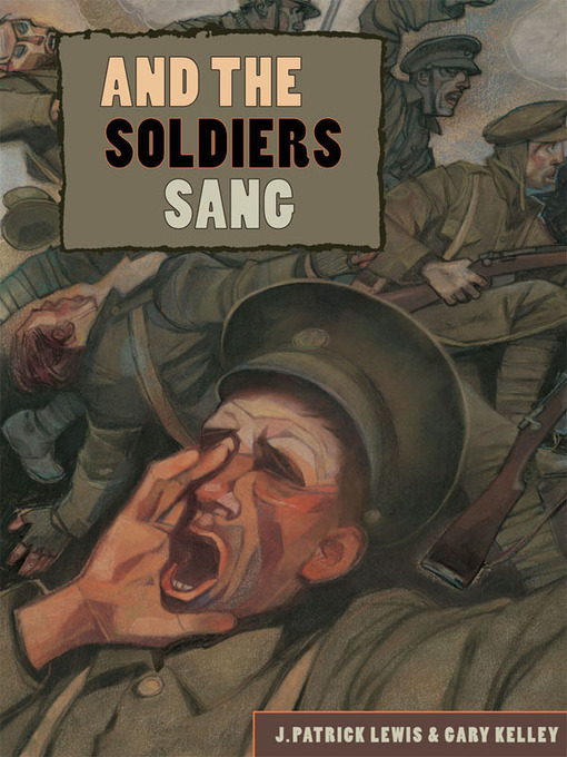 Title details for And the Soldiers Sang by J. Patrick Lewis - Available
